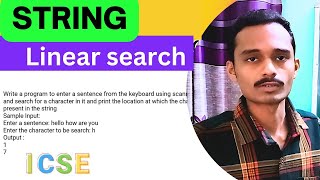 LINEAR search on STRINGS in java | computer application | icse important string questions Wealth