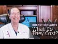 How Much Do Breast Implants Cost?