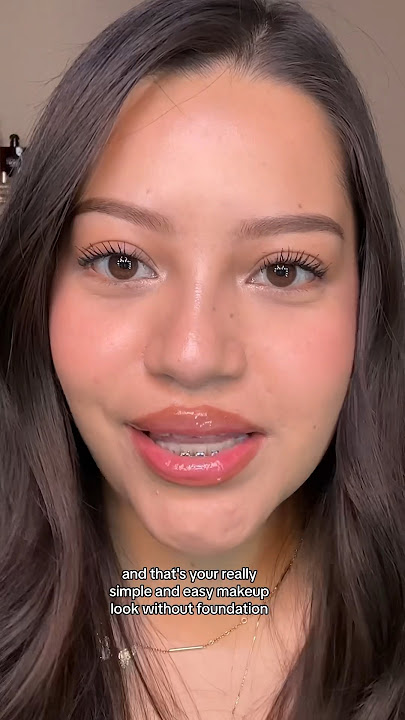 No foundation makeup routine!