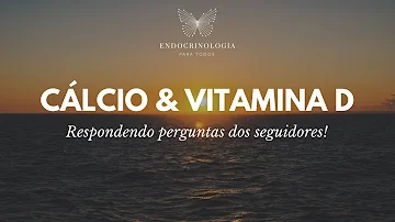 Qual a melhor hora para tomar cálcio e a vitamina D?