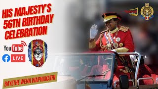 His Majesty's 56th Birthday Celebration || Live from Mankayane, Manzini