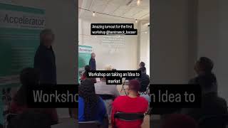 Amazing eye opening workshop by and on taking Ideas into Market ready Finding ways to Test your