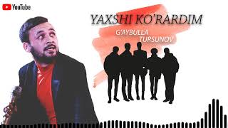 G'aybulla Tursunov - Yaxshi ko'rardim (2020)