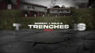 Morray  - Trenches (with Polo G) (Remix) (CLEAN)