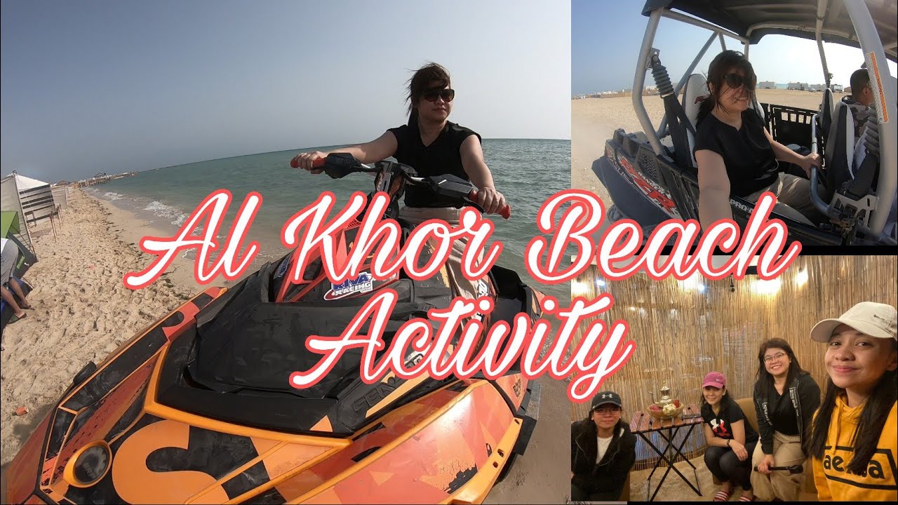 AL KHOR BEACH ACTIVITY | AL THAKHIRA BEACH | Beshywap Lanie | Melanie Salud