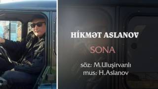 Hikmət Aslanov - Sona Resimi