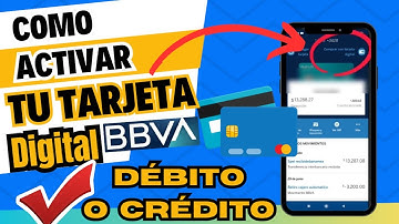 Como activar mi tarjeta digital BBVA