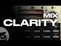 How to Mix for Clarity