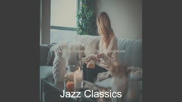 Magical Jazz Sax with Strings - Vibe for Quarantine