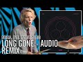 Noisia Evol Intent Audio Long Gone Audio Remix Office Drummer Blind Playthrough mp3