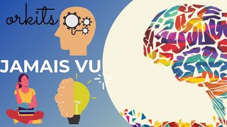 What is Jamais vu? let's find out!