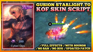 Gusion Starlight Skin to Kof Skin Script | No Password + Full Effects | Ikigai Plays