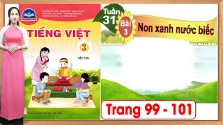 Tiếng việt lớp 3 chân trời sáng tạo bài 3 tuần 31 | Non xanh nước biếc