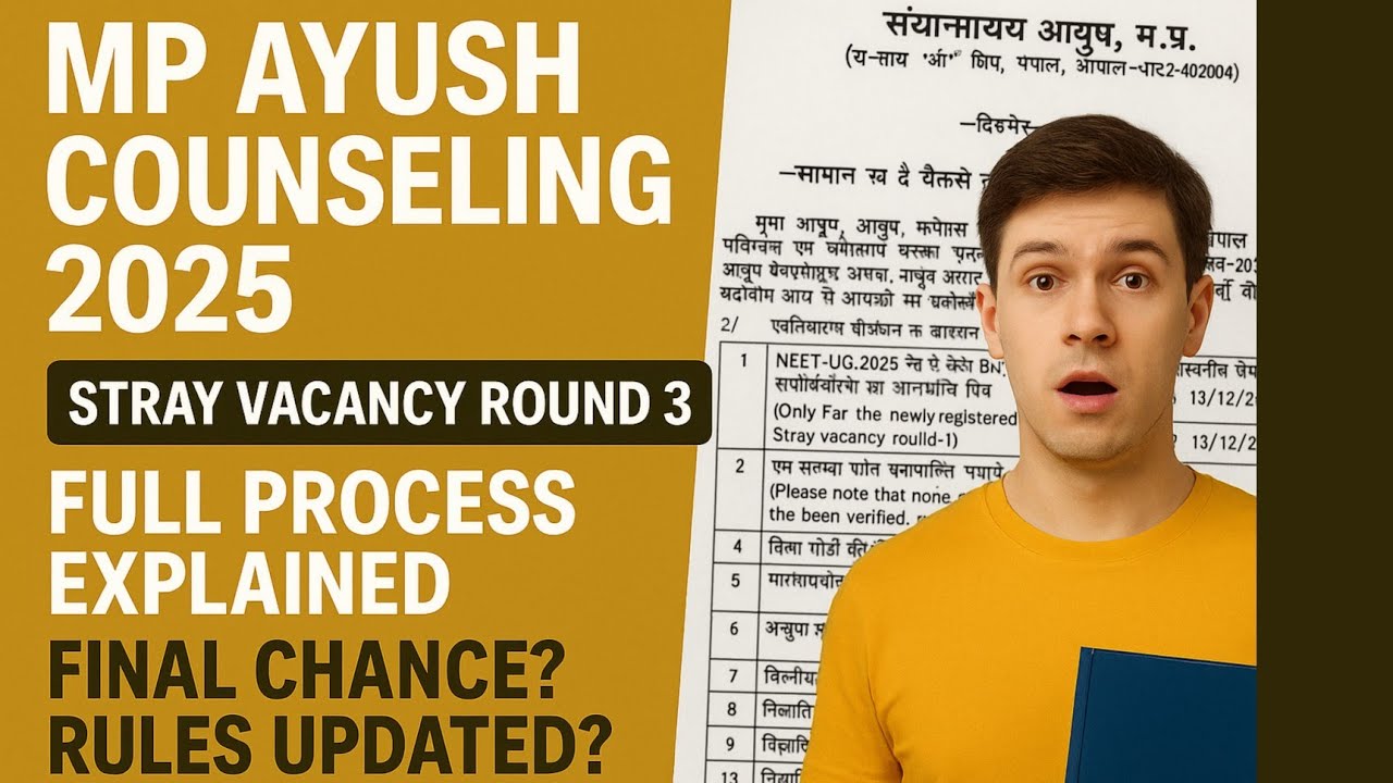 STRAY VACANCY ROUND 3 ⚡ MP Ayush Counseling 2025 | Full Process🔥 Final ...