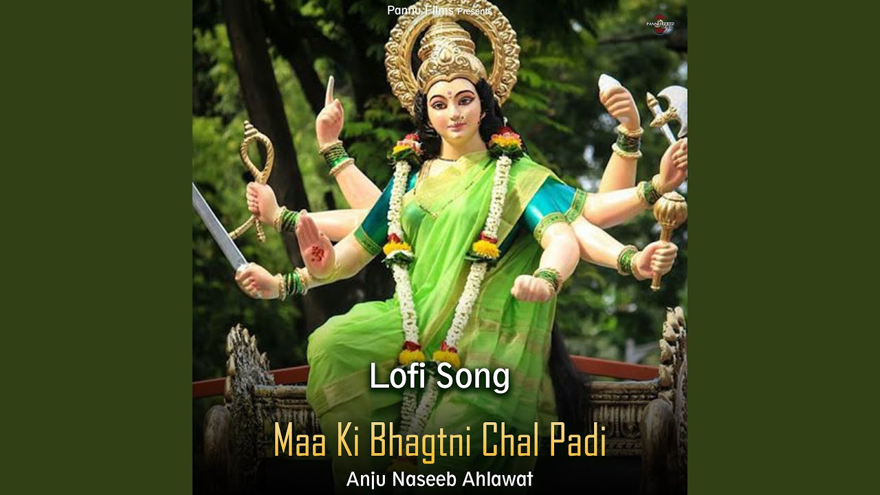 Maa Ki Bhagtni Chal Padi   Lofi Song