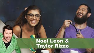 Noel Leon & Taylor Rizzo | Getting Doug with High