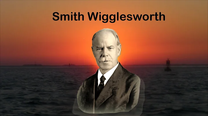 Smith Wigglesworth - What is a Man of God? w/RW Sc...