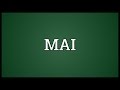 MAI Meaning MAI Meaning
