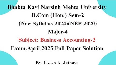 #bknmu B.Com (Hon.) Sem-2  Business Accounting-2  Exam April 2025 Paper Solution #bknmu_bcom_sem_2