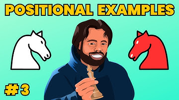 Grandmaster Preparation: Positional Play - Lesson 3