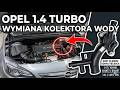 Wymiana króćca wody Opel 1.4 Turbo (A14NET, A14NEL) – Instrukcja Krok po Kroku
