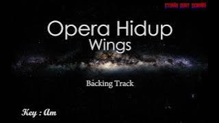 Opera Hidup - Wings (Backing Track)
