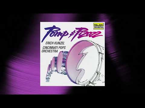 Erich Kunzel - Pomp & Circumstance Marches, Op. 39: No. 1 in D Major (Official Audio)