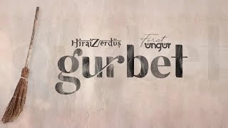 Hirai Zerdüş Ft. Ferat Üngür - Gurbet Resimi