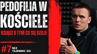 Znałem Księży Pedofilów I Powinni Zostać Usunięci Z Kościoła - Ksiądz Mocno O Innych Księżach