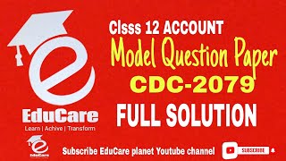 CDC Model Question 2079 Solution | Class 12 Accout | CDC 2079