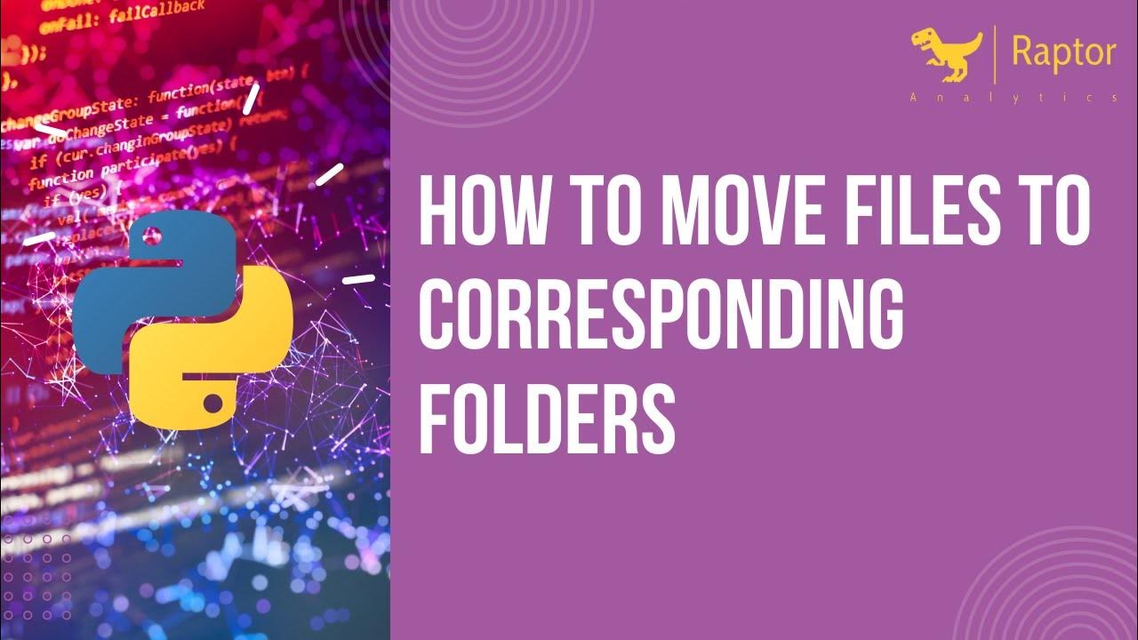 How to move files to corresponding folders YouTube