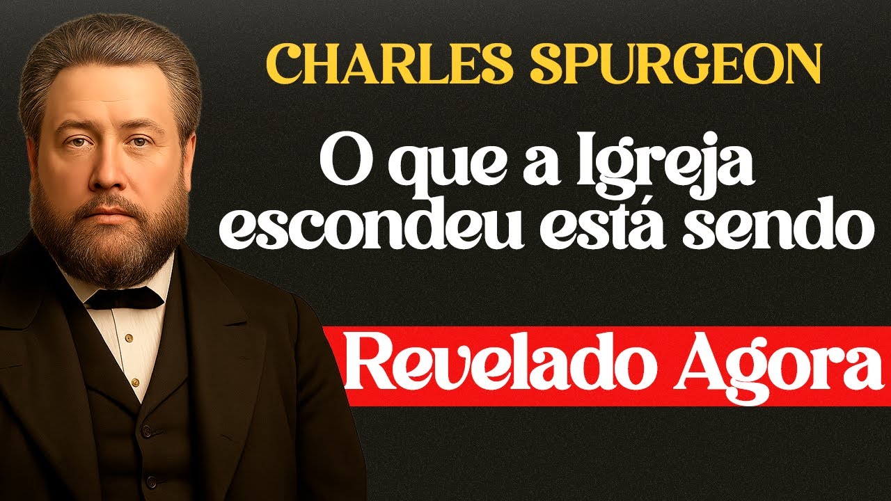 A Igreja Parou de Falar Sobre Pecado e Começou a Celebrar Carreiras - Charles Spurgeon