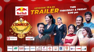 Comedy Champion Season 3 || Episode 19 Trailer || Pradip Khadka, Aryan Sigdel, Miruna Magar