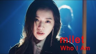 milet「Who I Am」MUSIC VIDEO & CROSSFADE  (TVドラマ『七人の秘書』主題歌・先行配信中！)