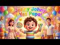 Johny Johny Yes Papa 🍭   Fun Kids Songs &amp; Nursery Rhymes