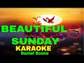 Beautiful sunday by daniel boone karaoke version 5d surround sounds
