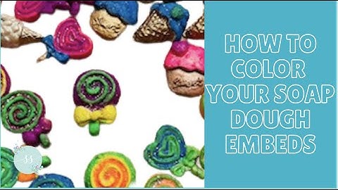 HOW TO COLOR AND ADD SPARKLE TO YOUR SOAP DOUGH