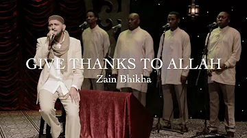 Give Thanks To Allah  | Drum Version | Zain Bhikha | 20th Anniversary Concert
