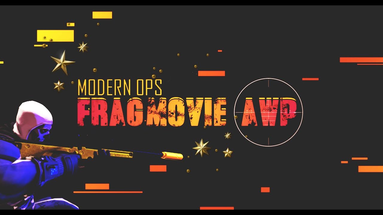 FRAGMOVIE AWP  MODERN OPS