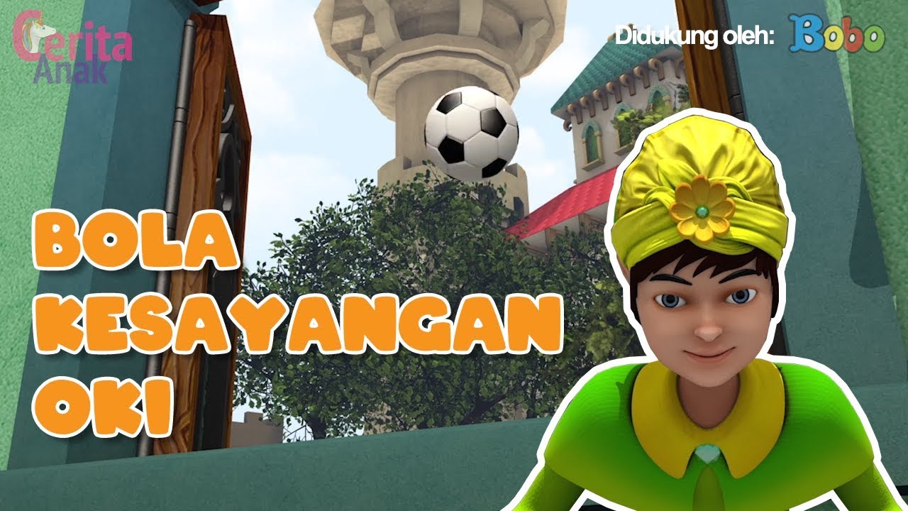 Dongeng Anak Bola Kesayangan Oki Petualangan Oki Nirmala YouTube