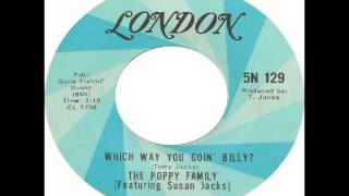 Video thumbnail of "Poppy Family - Which Way You Goin' Billy (1969)"