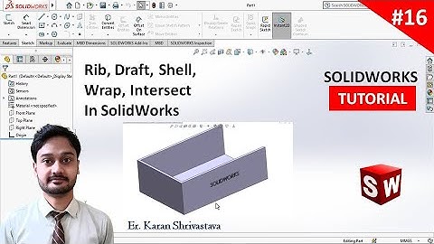 #16 || Rib, draft, shell, wrap, intersect in Solidworks Tutorial || [U TECH]
