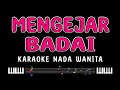 Mengejar badai  karaoke nada wanita  wawa marisa 