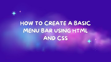 How to Create a Menu Bar using HTML & CSS | Sahil Rawat | Tech with Sam | SKB Web Development