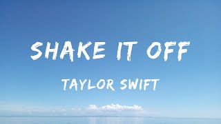 Taylor Swift - Shake It Off (Lyrics) - Fuerza Regida, Zach Bryan, Kane Brown, Miley Cyrus, Post Malo