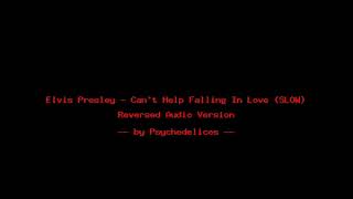 Famous Elvis Presley - Can't Help Falling In Love (SLOW) - reverse song Profile