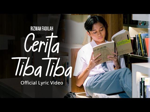 Rizwan Fadilah - Cerita Tiba Tiba (Official Lyric Video) class=