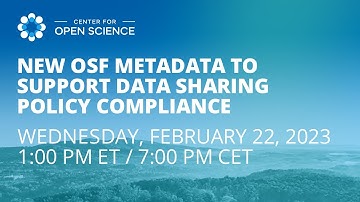 New OSF Metadata to Support Data Sharing Policy Compliance