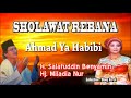 Ahmad Ya Habibi Sholawat Rebana Miladia Nur dan i H Salafudin Benyamin