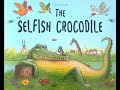 Story Time Book 10 - The Selfish Crocodile